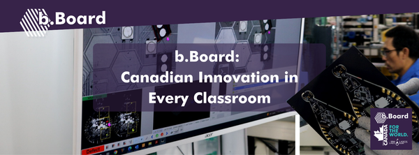 b.Board: Bringing Canadian Innovation to the Classroom and Beyond